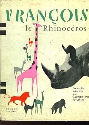 Seller image for FRANCOIS LE RINOCEROS for sale by Le-Livre