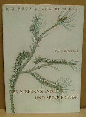 Bild des Verkufers fr Der Kiefernspinner und seine Feinde. (Neue Brehm-Bcherei 65) zum Verkauf von Nicoline Thieme