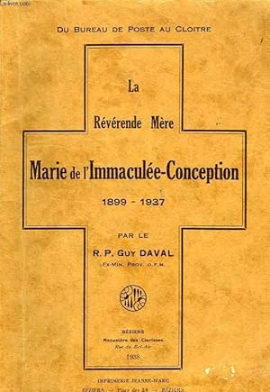 Bild des Verkufers fr LA REVERENDE MERE MARIE DE L'IMMACULEE-CONCEPTION, 1899-1937 zum Verkauf von Le-Livre