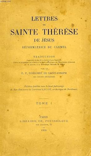 Imagen del vendedor de LETTRES DE SAINTE THERESE DE JESUS, REFORMATRICE DU CARMEL, TOME I a la venta por Le-Livre