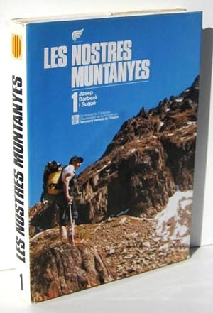 Imagen del vendedor de LES NOSTRES MUNTANYES (volum 1) Catalunya Pirinenca a la venta por Ducable Libros