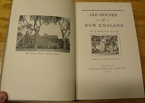 Seller image for OLD HOUSES OF NEW ENGLAND for sale by Parnassus Book Service, Inc