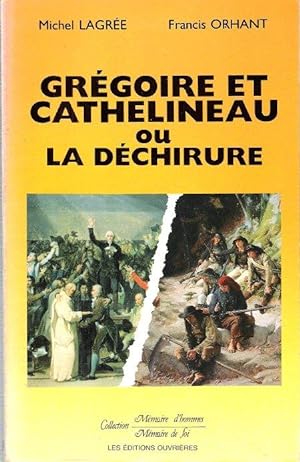 Grégoire et Cathelineau ou La Déchirure