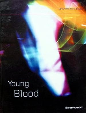 Young Blood: Architectural Design Vol 71 No 1 February 2001