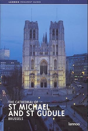 Seller image for THE CATHEDRAL OF ST MICHAEL AND ST GUDULE for sale by Libreria 7 Soles