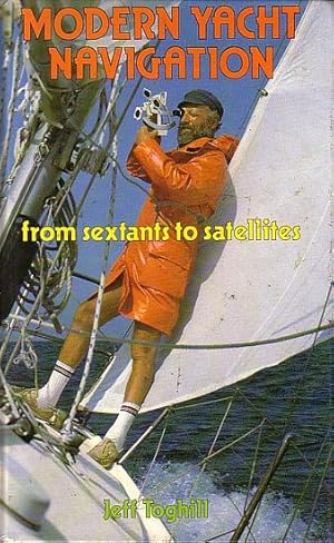 Imagen del vendedor de MODERN YACHT NAVIGATION - From sextants to satellites a la venta por Jean-Louis Boglio Maritime Books