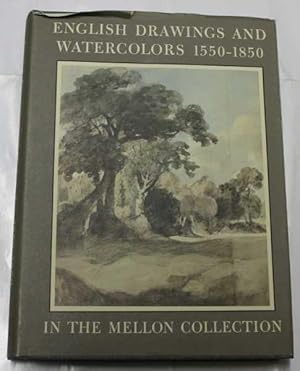 English Drawings and Watercolors 1550-1850 in the Mellon Collection