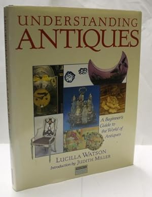 Image du vendeur pour Understanding Antiques mis en vente par H4o Books