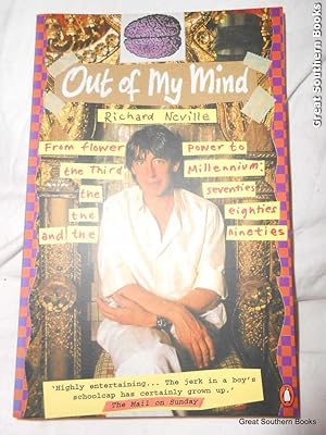 Seller image for Out of My Mind: From Flower Power to the Third Millennium the Seventies, the Eighties and the Nineties for sale by Great Southern Books