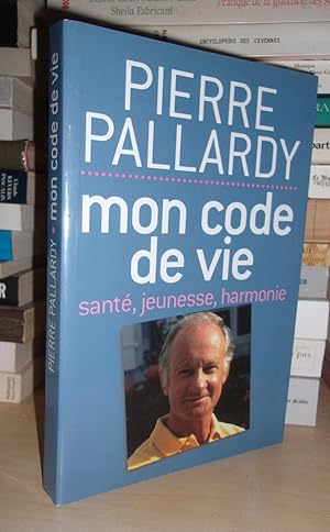 Seller image for MON CODE DE VIE : Sant - Jeunesse - Harmonie for sale by Planet's books