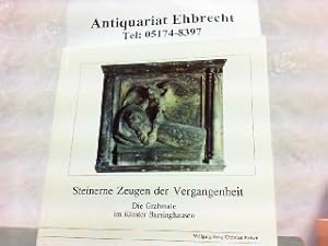 Bild des Verkufers fr Steinerne Zeugen der Vergangenheit. Die Grabmale im Kloster Barsinghausen. zum Verkauf von Antiquariat Ehbrecht - Preis inkl. MwSt.