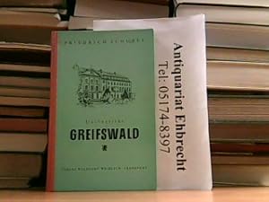 Universität Greifswald. Aus der Reihe Mitteldeutsche Hochschulen.