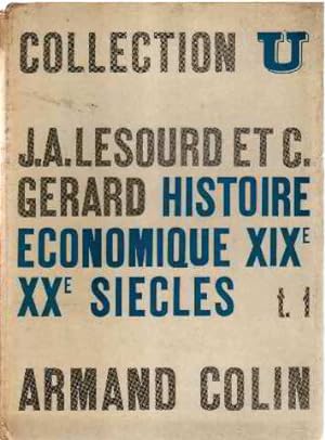 Bild des Verkufers fr Histoire economique XIX -XX siecles / tome 1 zum Verkauf von librairie philippe arnaiz