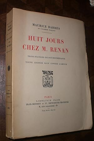 Bild des Verkufers fr huit jours chez M.Renan Trois staitions de psychothrapie Toute licence sauf contre l'amour; zum Verkauf von Magnus