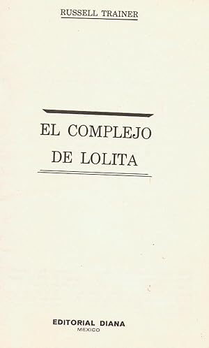 Seller image for EL COMPLEJO DE LOLITA for sale by Librera Torren de Rueda