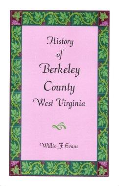 Seller image for History of Berkeley County, West Virginia for sale by Storbeck's