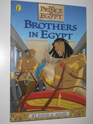 Imagen del vendedor de Brothers in Egypt : The Prince of Egypt series a la venta por Manyhills Books