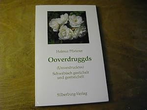 Immagine del venditore per Ooverdruggds : (Unverdrucktes) ; Schwbisch gestichelt und gestreichelt venduto da Antiquariat Fuchseck