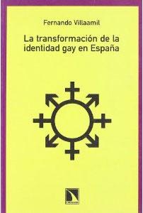 Image du vendeur pour LA TRANSFORMACION DE LA IDENTIDAD GAY EN ESPAA mis en vente par KALAMO LIBROS, S.L.