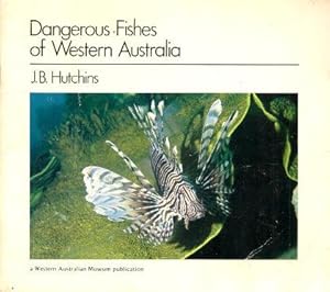 Seller image for DANGEROUS FISHES OF WESTERN AUSTRALIA for sale by Grandmahawk's Eyrie