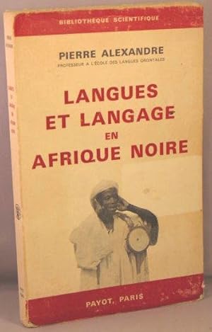 Langues et Langage en Afrique Noire.