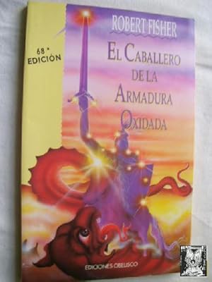 EL CABALLERO DE LA ARMADURA OXIDADA