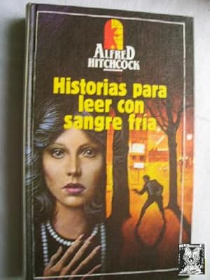 HISTORIAS PARA LEER CON SANGRE FRÍA