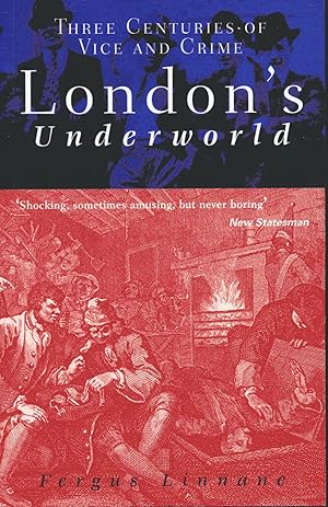 Seller image for London's Underworld Three Centuries of Vice and Crime for sale by Books Galore & More...