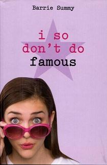 Seller image for I So Don't Do Famous for sale by The Book Faerie