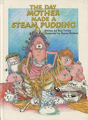 Imagen del vendedor de The day mother made a steam pudding. a la venta por Lost and Found Books