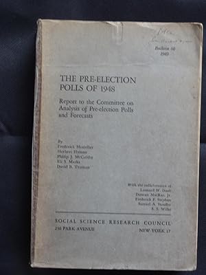 THE PRE-ELECTION POLLS OF 1948 Report of the Committee on Analysis of Pre-election Polls and Fore...
