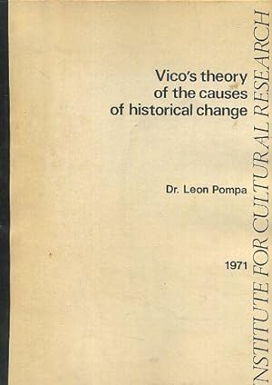 Seller image for VICO'S THEORY OF THE CAUSES OF HISTORICAL CHANGE for sale by By The Way Books