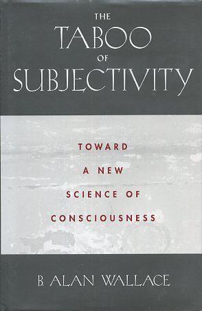 Bild des Verkufers fr THE TABOO OF SUBJECTIVITY: Toward a New Science of Consciousness zum Verkauf von By The Way Books