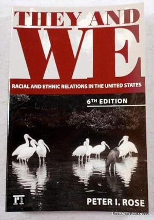 Seller image for They And We: Racial And Ethnic Relations in the United States. Sixth Edition for sale by Resource Books, LLC