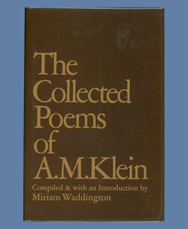 Seller image for The Collected Poems of A.M. Klein. for sale by Jeff Maser, Bookseller - ABAA