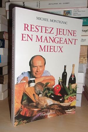 Seller image for RESTEZ JEUNE EN MANGEANT MIEUX for sale by Planet's books