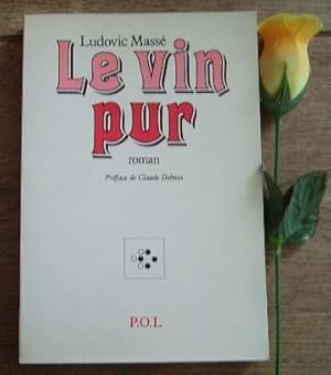 Seller image for Le vin pur for sale by Bonnaud Claude