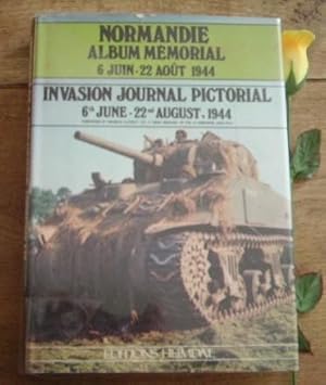 Seller image for Normandie album mmorial 6 juin - 22 aot 1944. Invasion journal pictorial 6th june - 22 nd august 1944 for sale by Bonnaud Claude