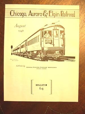 Imagen del vendedor de C.E.R.A. BULLETIN 64, CHICAGO, AURORA & ELGIN RAILROAD a la venta por Robert Gavora, Fine & Rare Books, ABAA