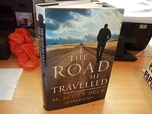 The Road He Travelled : The Revealing Biography of M Scott Peck