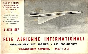 XXVIIe salon international de l'aéronautique et de l'espace. 4 JUIN 1967. Fête aérienne internati...