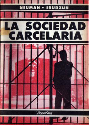 Imagen del vendedor de La Sociedad Carcelaria: Aspectos Penolgicos y Sociolgicos a la venta por Federico Burki