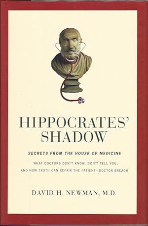 Seller image for Hippocrates' Shadow : Secrets from the House of Medicine for sale by The Ridge Books