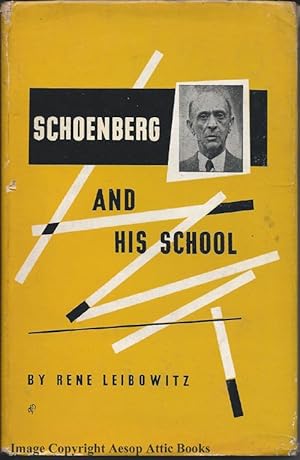 SCHOENBERG AND HIS SCHOOL : The Contemporary Stage of the Language of Music