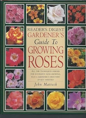 Reader's Digest Gardener's Guide to GROWING ROSES