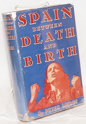 Immagine del venditore per Spain; between death and birth; translated from the German by Charles Fullman venduto da Bolerium Books Inc.
