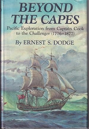Bild des Verkufers fr Beyond The Capes: Pacific Exploration From Captain Cook To The Challenger 1776-1877 zum Verkauf von Jonathan Grobe Books