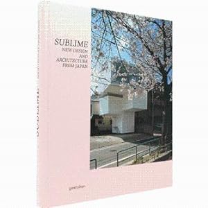 Sublime - New Design and Architecture from Japan.