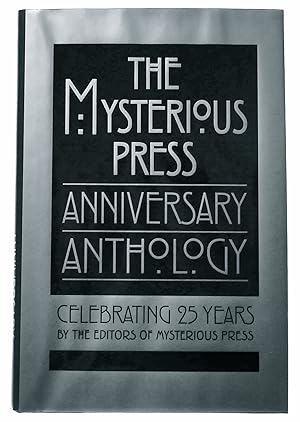 Image du vendeur pour The Mysterious Press Anniversary Anthology: Celebrating 25 Years mis en vente par Black Falcon Books