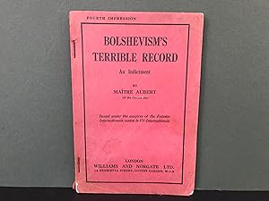 Immagine del venditore per Bolshevism's Terrible Record: An Indictment - Issued under the auspices of the Entente Internationale contre le III Internationale venduto da Bookwood